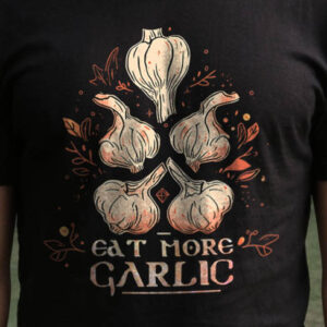 Eat More Garlic (Organic)