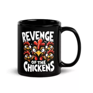 Revenge of the Chickens Mug