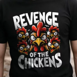 Revenge of the Chickens (Organic)