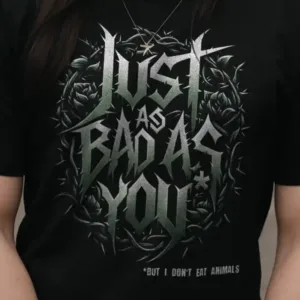 Just as Bad as You (Organic)