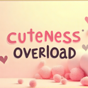 Cuteness Overload